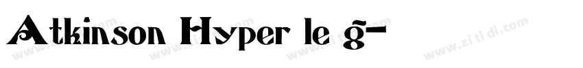 Atkinson Hyper le g字体转换 Atkinson Hyper le g字体转换